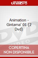 Animation - Gintama' 01 (2 Dvd) dvd