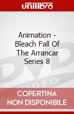 Animation - Bleach Fall Of The Arrancar Series 8 dvd