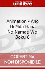 Animation - Ano Hi Mita Hana No Namae Wo Boku 6 dvd