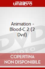 Animation - Blood-C 2 (2 Dvd) dvd