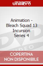 Animation - Bleach Squad 13 Incursion Series 4 dvd