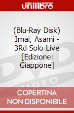 (Blu-Ray Disk) Imai, Asami - 3Rd Solo Live [Edizione: Giappone] brd
