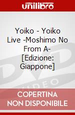 Yoiko - Yoiko Live -Moshimo No From A- [Edizione: Giappone] dvd