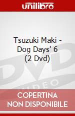 Tsuzuki Maki - Dog Days' 6 (2 Dvd) dvd