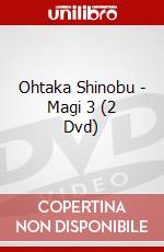 Ohtaka Shinobu - Magi 3 (2 Dvd) dvd