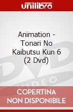 Animation - Tonari No Kaibutsu Kun 6 (2 Dvd) dvd