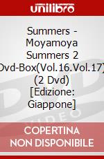 Summers - Moyamoya Summers 2 Dvd-Box(Vol.16.Vol.17) (2 Dvd) [Edizione: Giappone] dvd