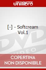 [-] - Softcream Vol.1 dvd