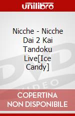 Nicche - Nicche Dai 2 Kai Tandoku Live[Ice Candy] dvd