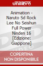 Animation - Naruto Sd Rock Lee No Seishun Full Power Ninden 16 [Edizione: Giappone] dvd