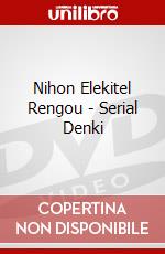 Nihon Elekitel Rengou - Serial Denki dvd