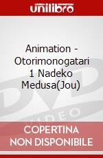 Animation - Otorimonogatari 1 Nadeko Medusa(Jou) dvd