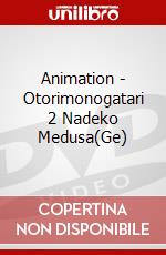 Animation - Otorimonogatari 2 Nadeko Medusa(Ge) dvd
