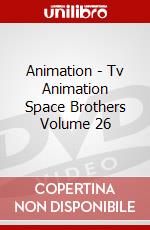 Animation - Tv Animation Space Brothers Volume 26 dvd
