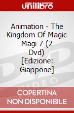 Animation - The Kingdom Of Magic Magi 7 (2 Dvd) [Edizione: Giappone] dvd