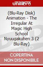 (Blu-Ray Disk) Animation - The Irregular At Magic High School Nyuugakuhen 3 (2 Blu-Ray) brd