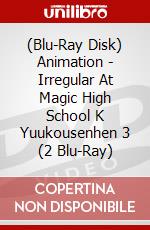 (Blu-Ray Disk) Animation - Irregular At Magic High School K Yuukousenhen 3 (2 Blu-Ray) brd