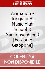Animation - Irregular At Magic High School K    Yuukousenhen 3 [Edizione: Giappone] dvd