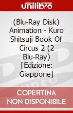 (Blu-Ray Disk) Animation - Kuro Shitsuji Book Of Circus 2 (2 Blu-Ray) [Edizione: Giappone] brd