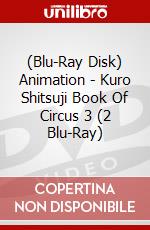 (Blu-Ray Disk) Animation - Kuro Shitsuji Book Of Circus 3 (2 Blu-Ray) brd