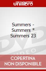 Summers - Summers * Summers 23 dvd