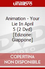 Animation - Your Lie In April 5 (2 Dvd) [Edizione: Giappone] dvd