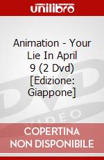 Animation - Your Lie In April 9 (2 Dvd) [Edizione: Giappone] dvd