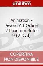 Animation - Sword Art Online 2 Phantom Bullet 9 (2 Dvd) dvd