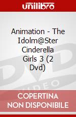 Animation - The Idolm@Ster Cinderella Girls 3 (2 Dvd) dvd