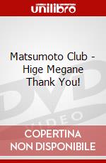 Matsumoto Club - Hige Megane Thank You! dvd