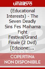 (Educational Interests) - The Seven Deadly Sins Fes Maihama Fight Festival/Grand Finale (2 Dvd) [Edizione: Giappone] dvd