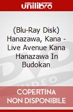 (Blu-Ray Disk) Hanazawa, Kana - Live Avenue Kana Hanazawa In Budokan brd