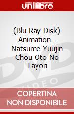 (Blu-Ray Disk) Animation - Natsume Yuujin Chou Oto No Tayori brd