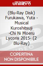 (Blu-Ray Disk) Furukawa, Yuta - Musical Kuroshitsuji -Chi Ni Moeru Lycoris 2015- (2 Blu-Ray) brd