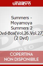 Summers - Moyamoya Summers 2 Dvd-Box(Vol.26.Vol.27) (2 Dvd) dvd