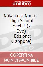 Nakamura Naoto - High School Fleet 1 (2 Dvd) [Edizione: Giappone] dvd