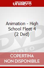 Animation - High School Fleet 4 (2 Dvd) dvd