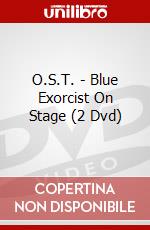 O.S.T. - Blue Exorcist On Stage (2 Dvd) dvd