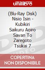 (Blu-Ray Disk) Nisio Isin - Kubikiri Saikuru Aoiro Savan To Zaregoto Tsukai 7 brd