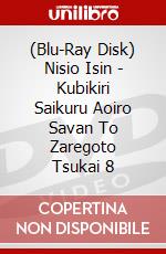 (Blu-Ray Disk) Nisio Isin - Kubikiri Saikuru Aoiro Savan To Zaregoto Tsukai 8 brd