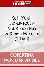 Kaji, Yuki - Ad-Live2016 Vol.3 Yuki Kaji & Kenyu Horiuchi (2 Dvd) dvd