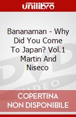 Bananaman - Why Did You Come To Japan? Vol.1 Martin And Niseco dvd