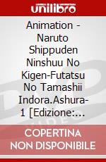 Animation - Naruto Shippuden Ninshuu No Kigen-Futatsu No Tamashii Indora.Ashura- 1 [Edizione: Giappone] dvd