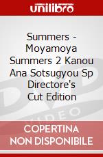 Summers - Moyamoya Summers 2 Kanou Ana Sotsugyou Sp Directore's Cut Edition dvd