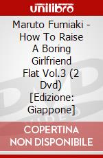 Maruto Fumiaki - How To Raise A Boring Girlfriend Flat Vol.3 (2 Dvd) [Edizione: Giappone] dvd