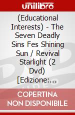 (Educational Interests) - The Seven Deadly Sins Fes Shining Sun / Revival Starlight (2 Dvd) [Edizione: Giappone] dvd