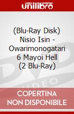 (Blu-Ray Disk) Nisio Isin - Owarimonogatari 6 Mayoi Hell (2 Blu-Ray) brd