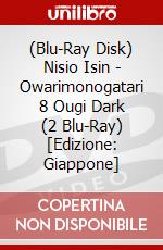 (Blu-Ray Disk) Nisio Isin - Owarimonogatari 8 Ougi Dark (2 Blu-Ray) [Edizione: Giappone] brd
