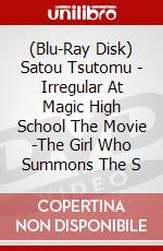 (Blu-Ray Disk) Satou Tsutomu - Irregular At Magic High School The Movie -The Girl Who Summons The S brd