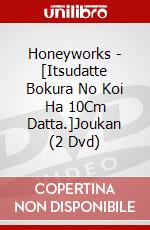 Honeyworks - [Itsudatte Bokura No Koi Ha 10Cm Datta.]Joukan (2 Dvd) dvd
